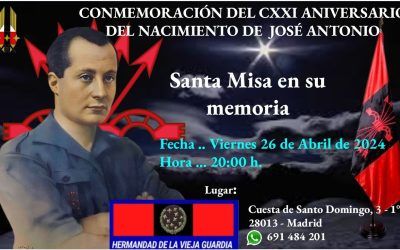 26 ABRIL 2024: MISA ANIVERSARIO CXXI NACIMIENTO JOSÉ ANTONIO